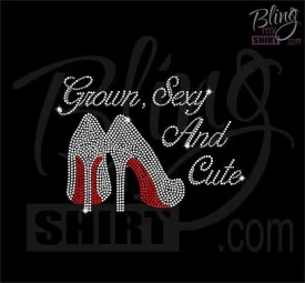 “Grown,Sexy and cute” Rhinestone t-shirt